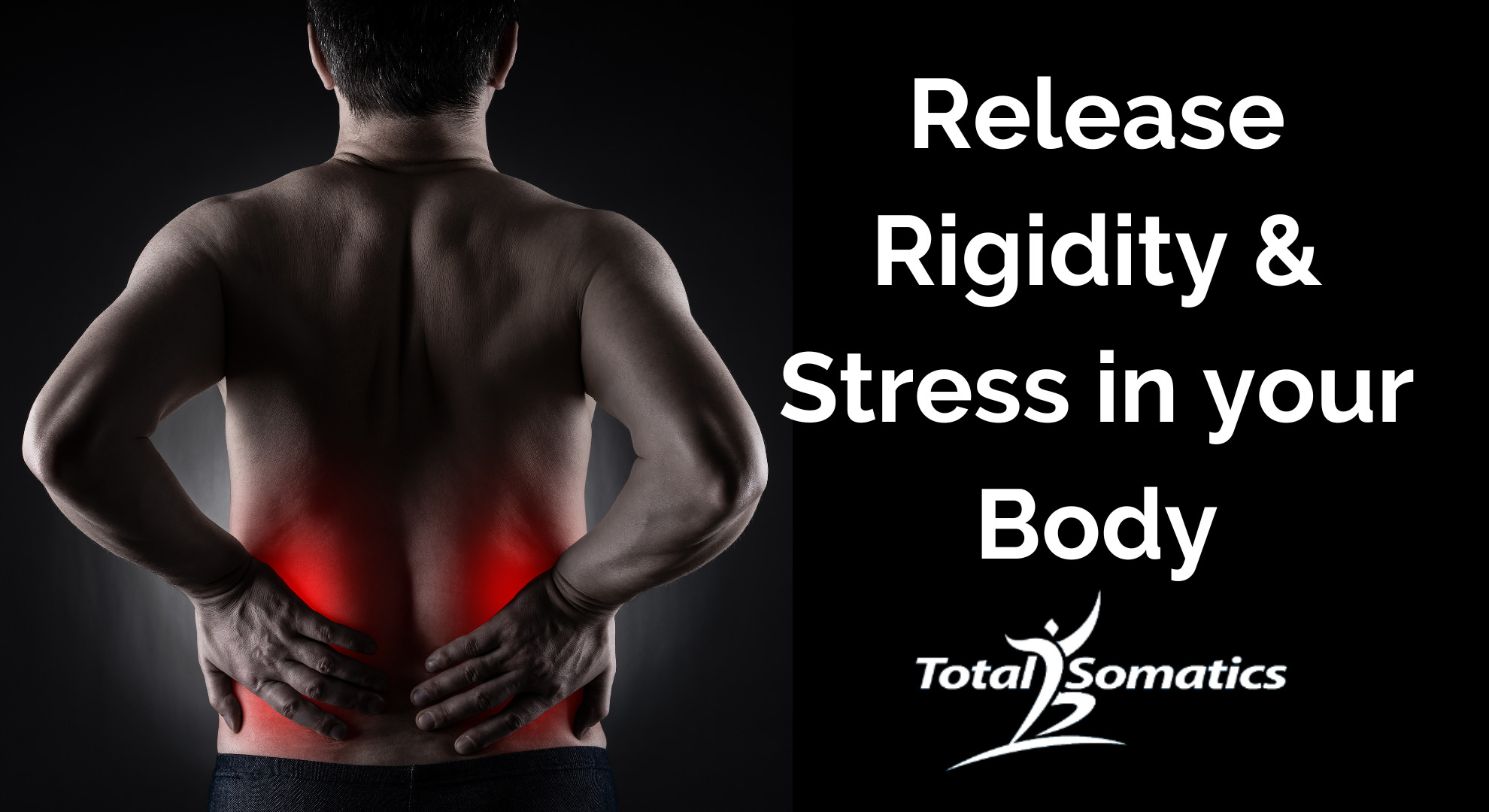 Human Body Rigidity Release Rigidity & Stress in your Body | Total Somatics Blog